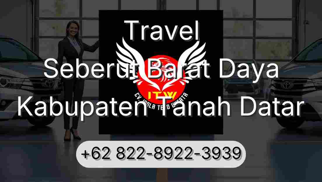 Travel Seberut Barat Daya Kabupaten Tanah Datar