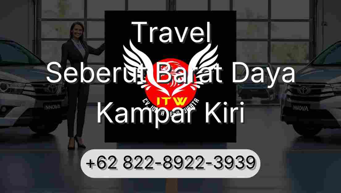 Travel Seberut Barat Daya Kampar Kiri