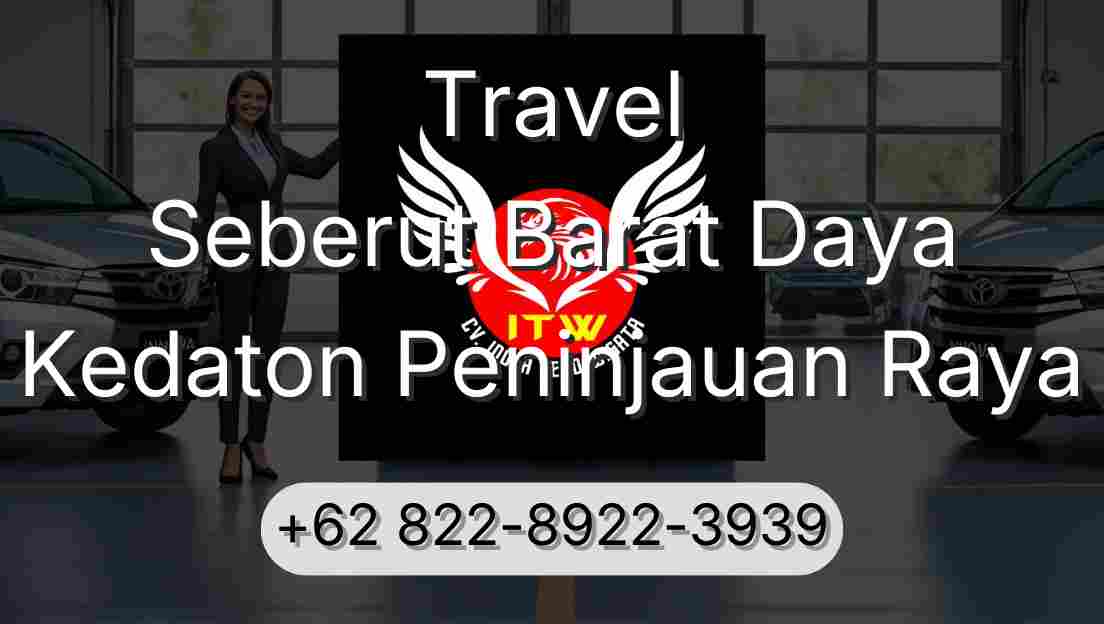 Travel Seberut Barat Daya Kedaton Peninjauan Raya