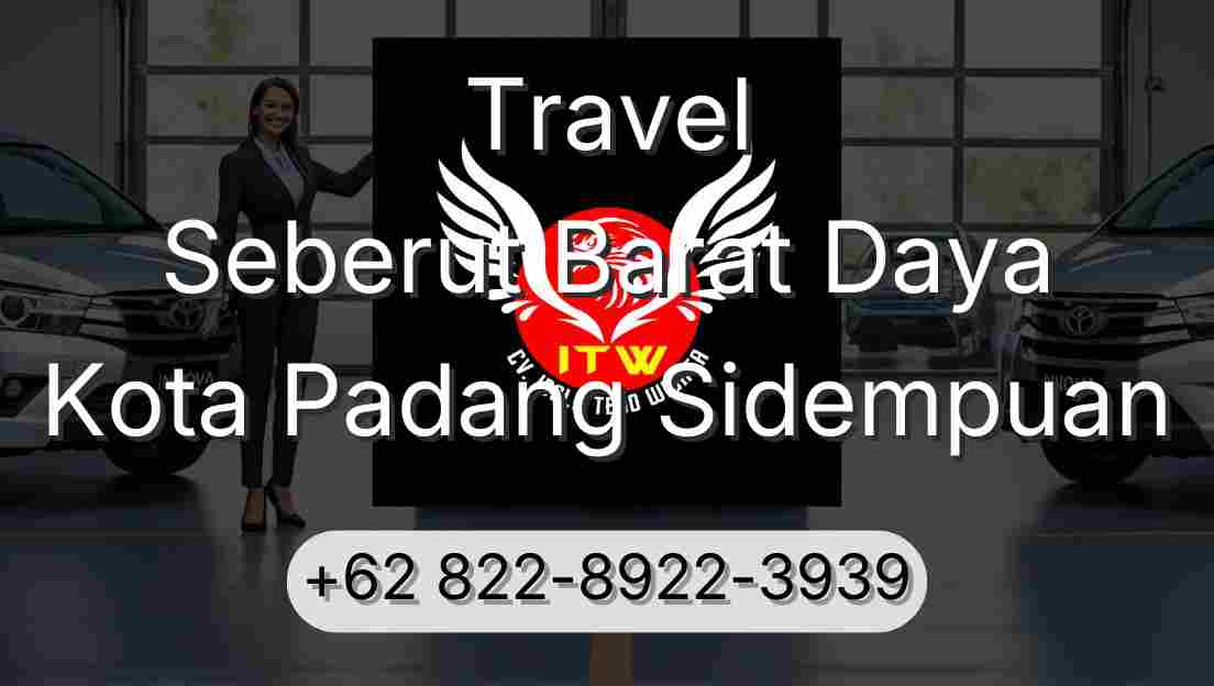 Travel Seberut Barat Daya Kota Padang Sidempuan