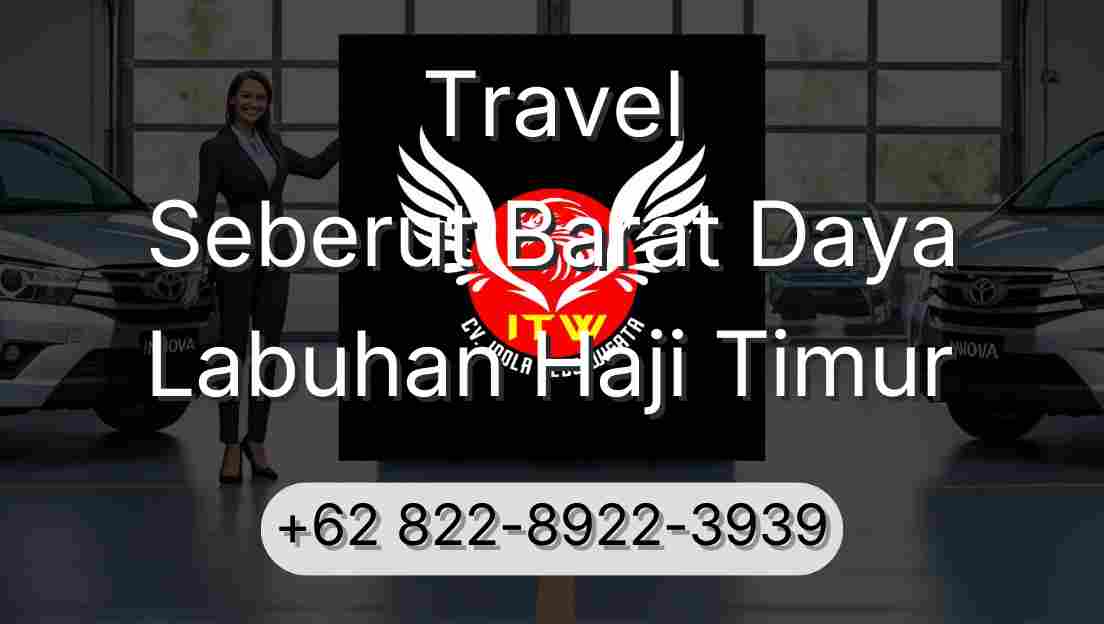 Travel Seberut Barat Daya Labuhan Haji Timur