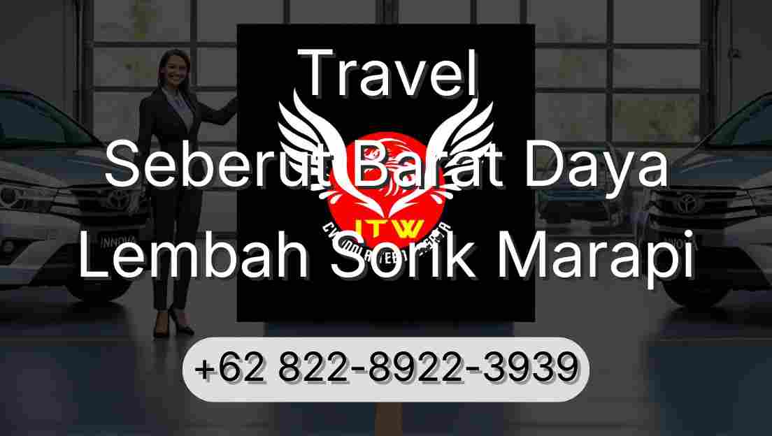 Travel Seberut Barat Daya Lembah Sorik Marapi
