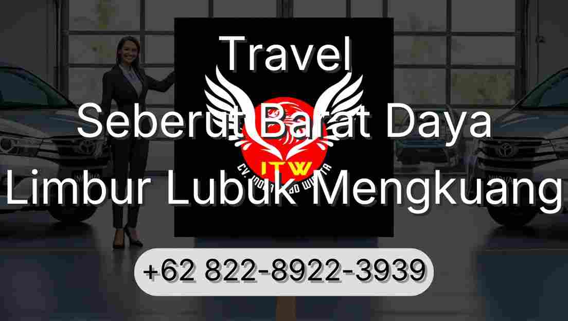 Travel Seberut Barat Daya Limbur Lubuk Mengkuang
