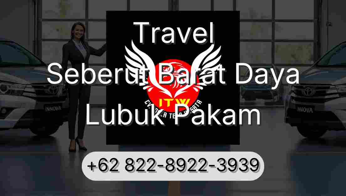 Travel Seberut Barat Daya Lubuk Pakam