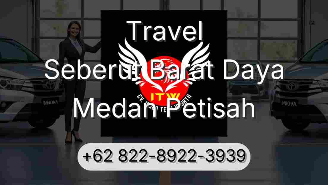 Travel Seberut Barat Daya Medan Petisah