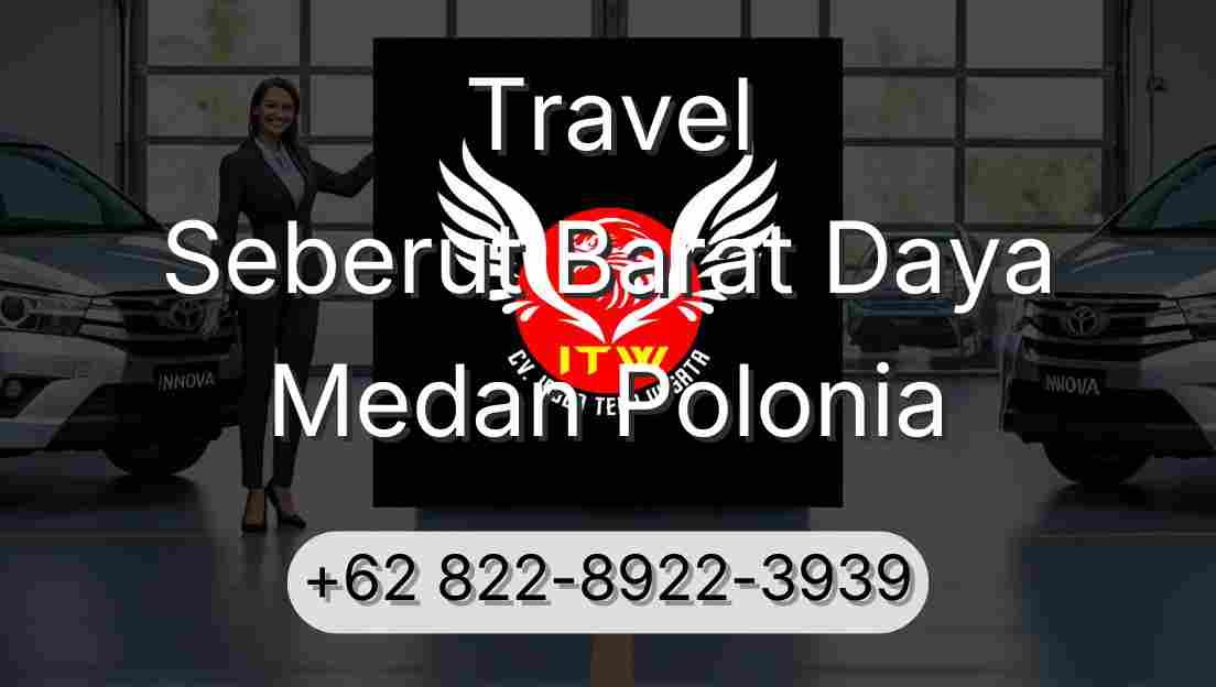 Travel Seberut Barat Daya Medan Polonia