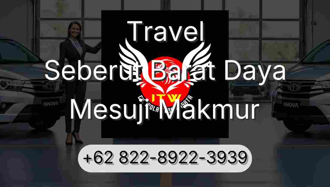 Travel Seberut Barat Daya Mesuji Makmur