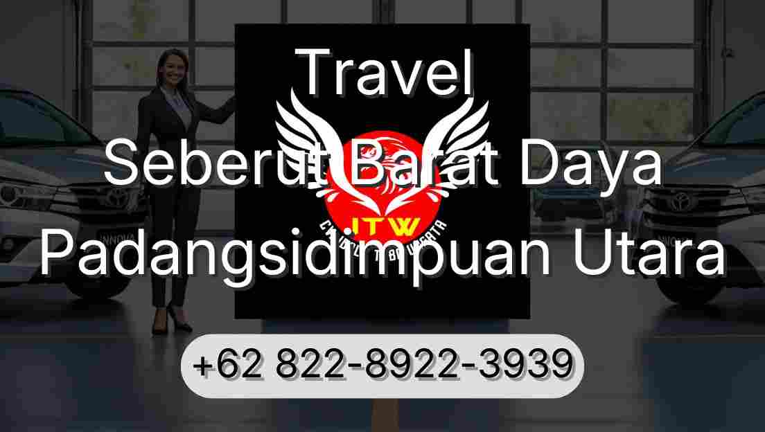 Travel Seberut Barat Daya Padangsidimpuan Utara