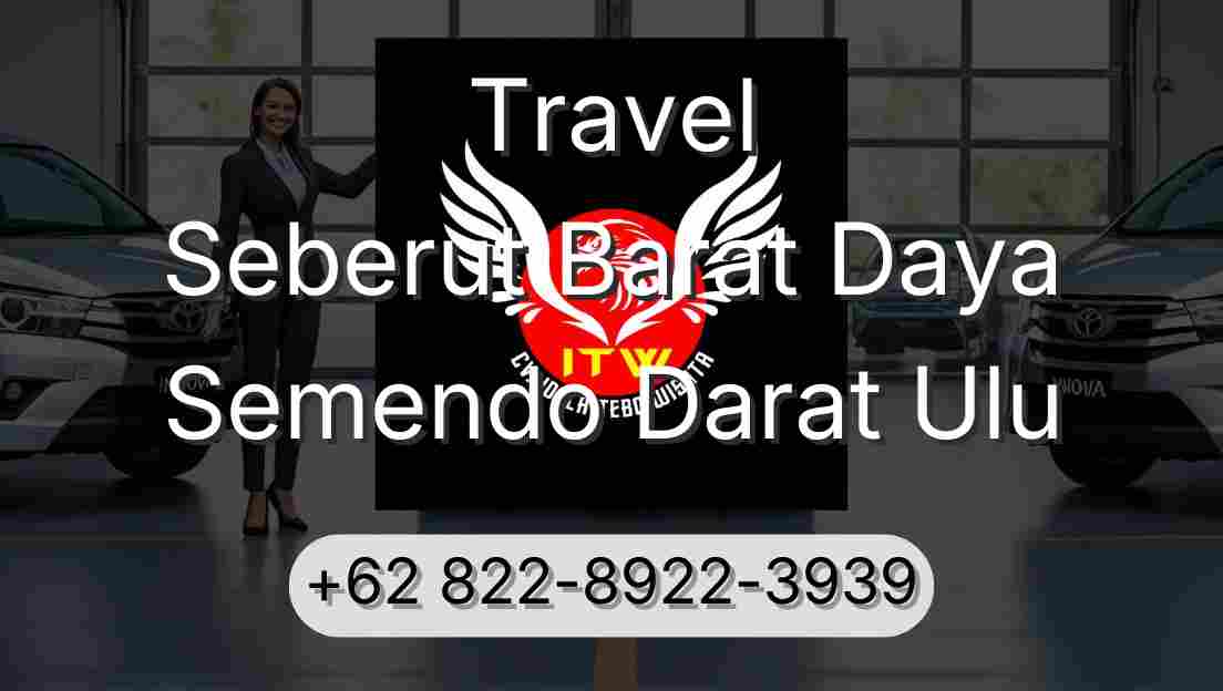 Travel Seberut Barat Daya Semendo Darat Ulu