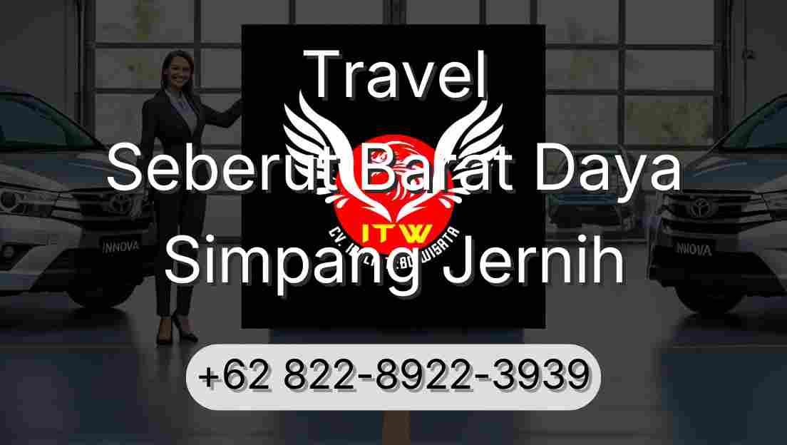 Travel Seberut Barat Daya Simpang Jernih
