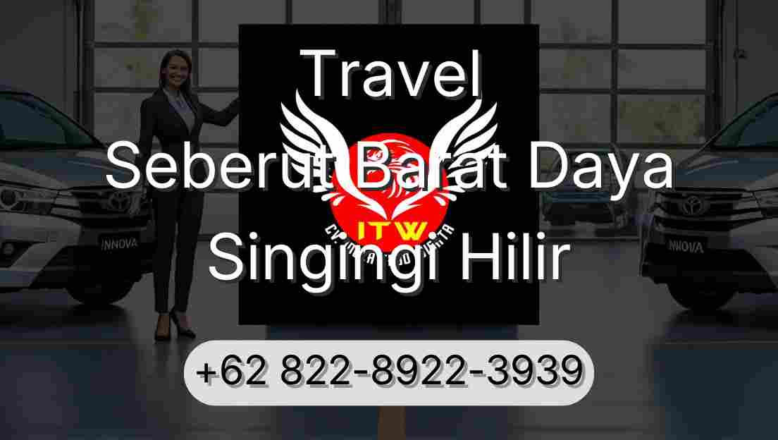 Travel Seberut Barat Daya Singingi Hilir