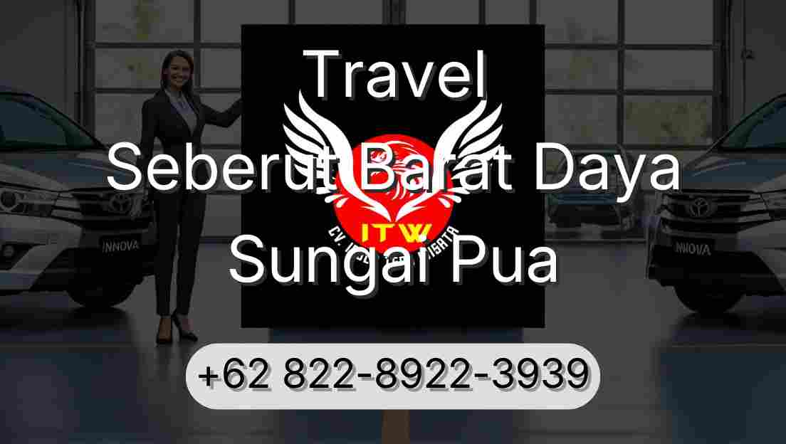 Travel Seberut Barat Daya Sungai Pua