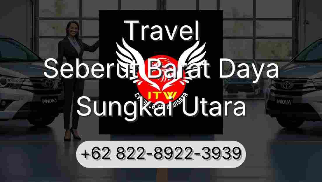 Travel Seberut Barat Daya Sungkai Utara