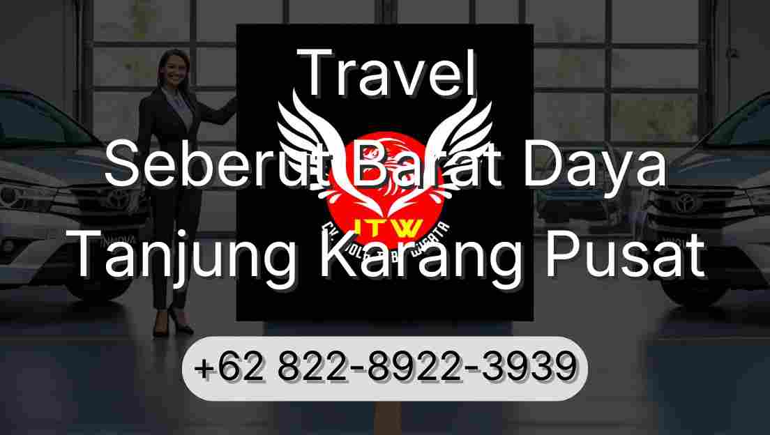 Travel Seberut Barat Daya Tanjung Karang Pusat