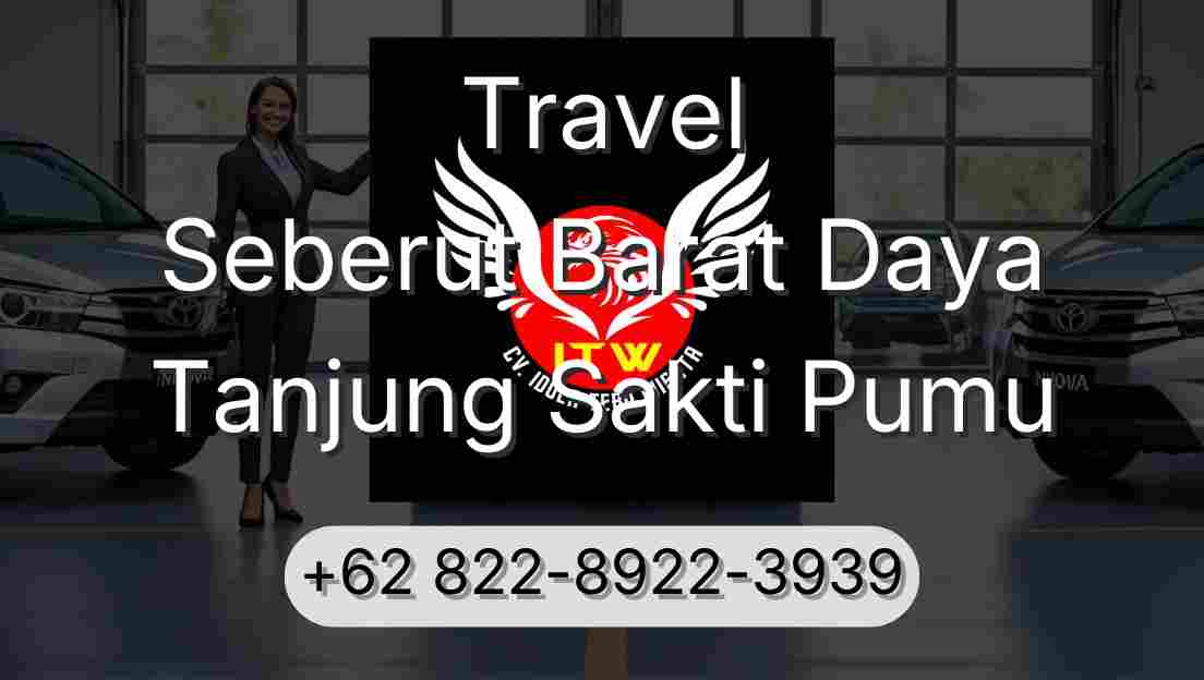 Travel Seberut Barat Daya Tanjung Sakti Pumu
