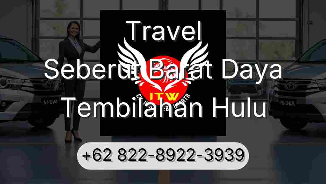 Travel Seberut Barat Daya Tembilahan Hulu