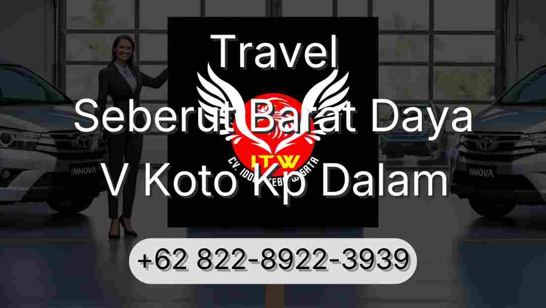 Travel Seberut Barat Daya V Koto Kp Dalam