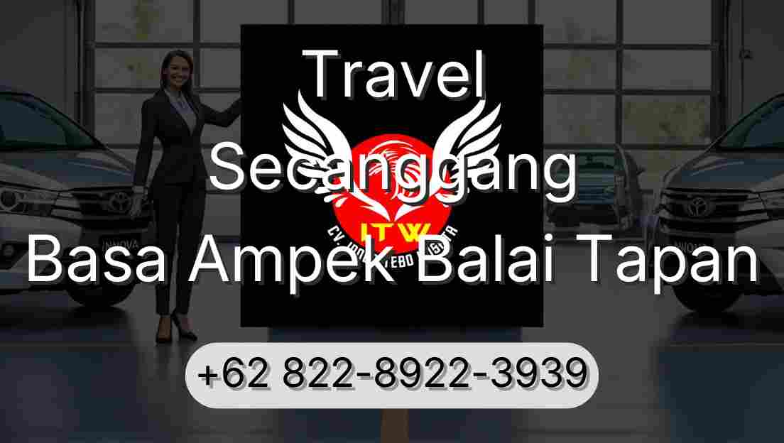 Travel Secanggang Basa Ampek Balai Tapan