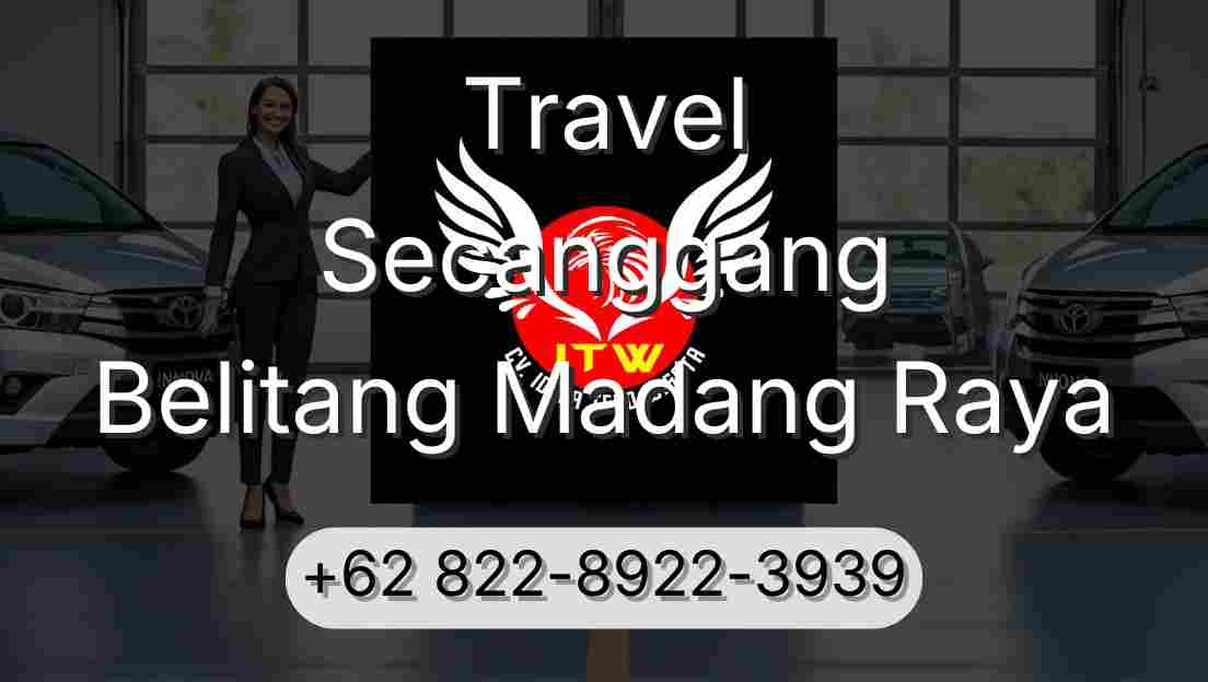 Travel Secanggang Belitang Madang Raya