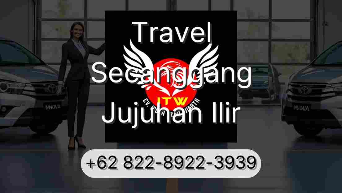 Travel Secanggang Jujuhan Ilir