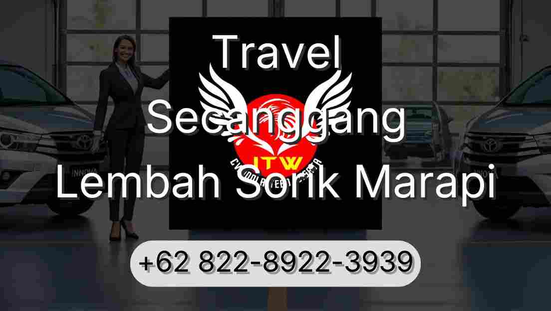 Travel Secanggang Lembah Sorik Marapi