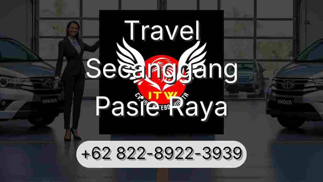 Travel Secanggang Pasie Raya