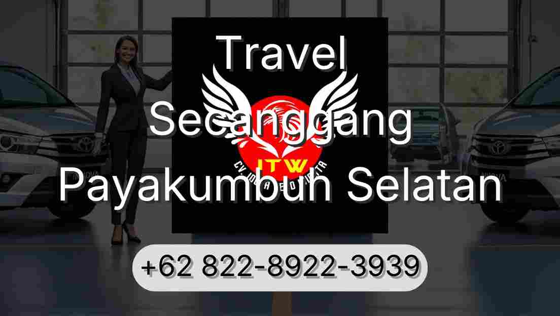 Travel Secanggang Payakumbuh Selatan