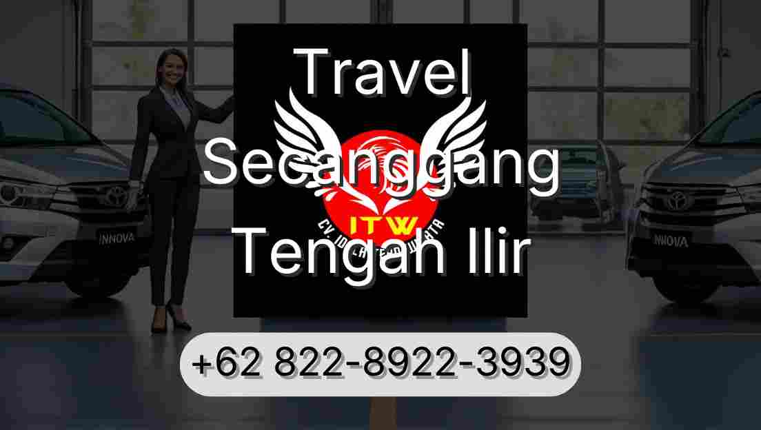 Travel Secanggang Tengah Ilir