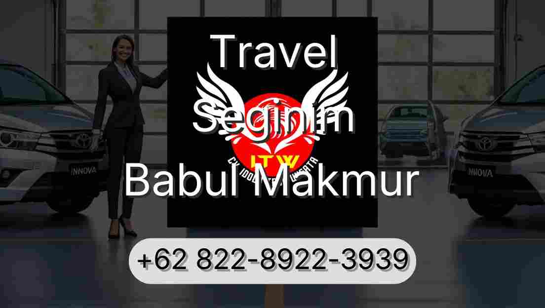 Travel Seginim Babul Makmur