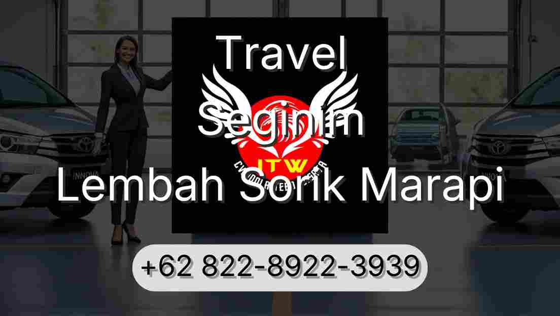 Travel Seginim Lembah Sorik Marapi
