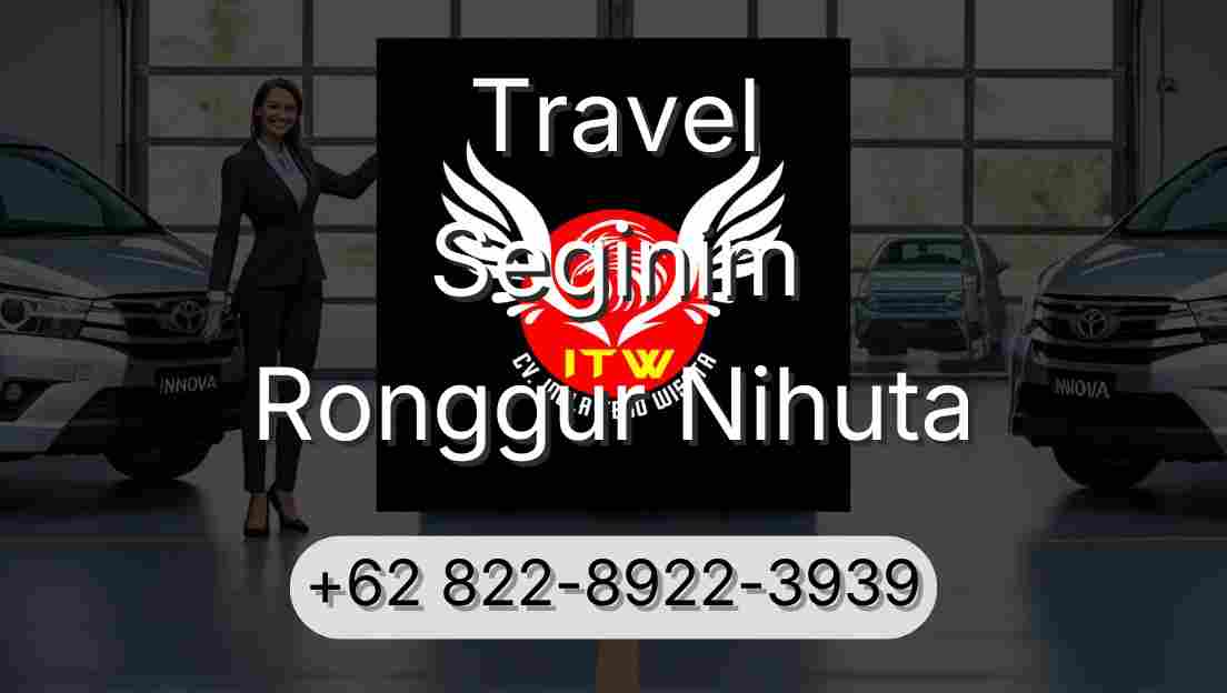Travel Seginim Ronggur Nihuta