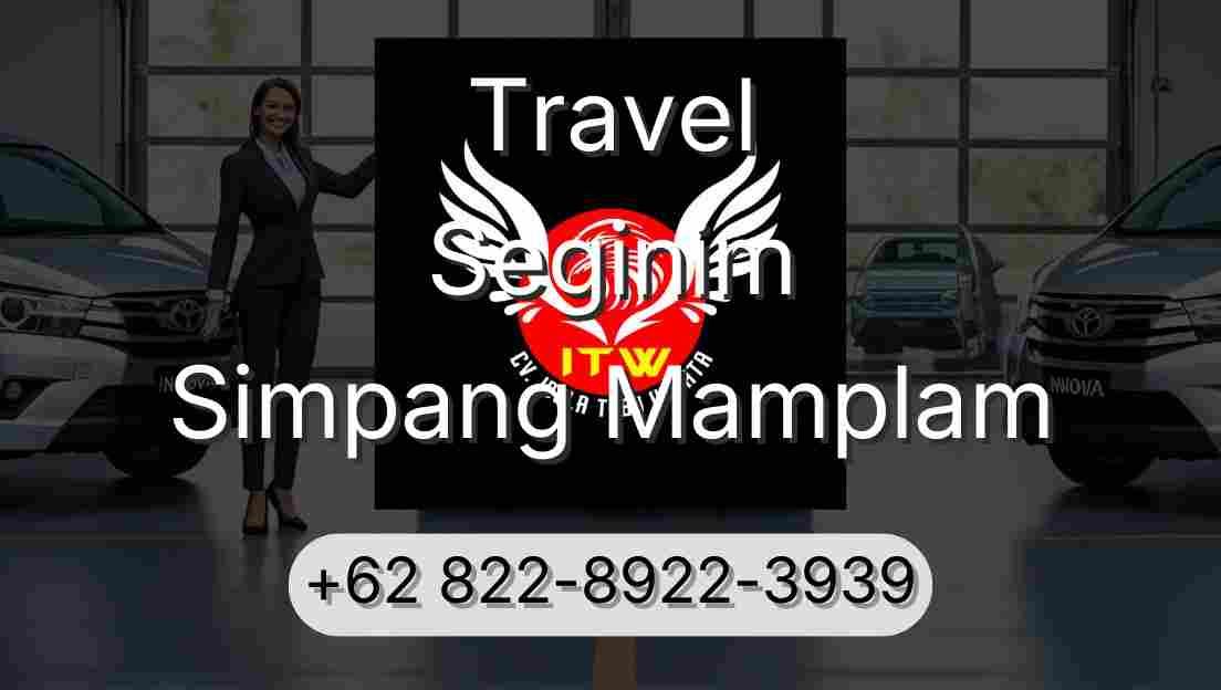 Travel Seginim Simpang Mamplam