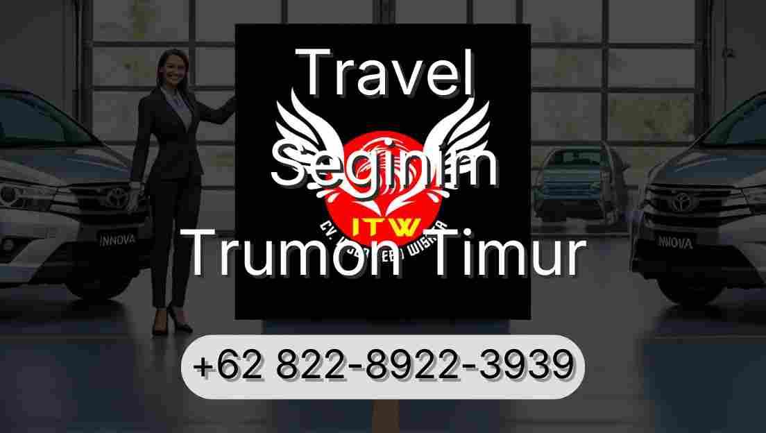 Travel Seginim Trumon Timur
