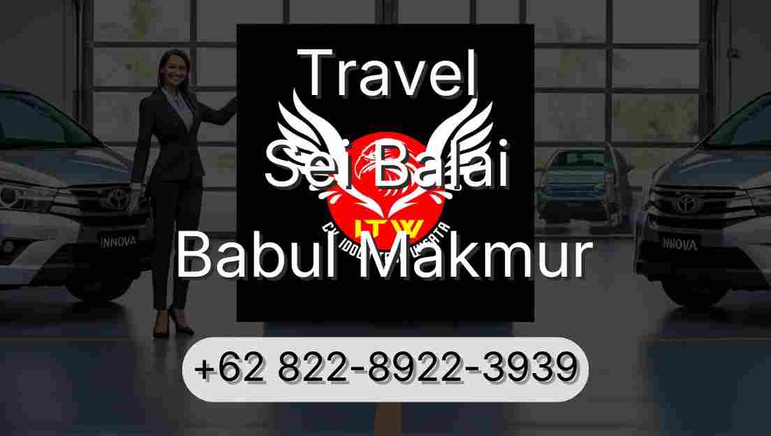 Travel Sei Balai Babul Makmur