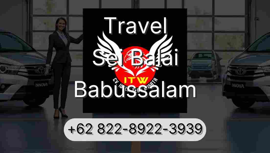 Travel Sei Balai Babussalam