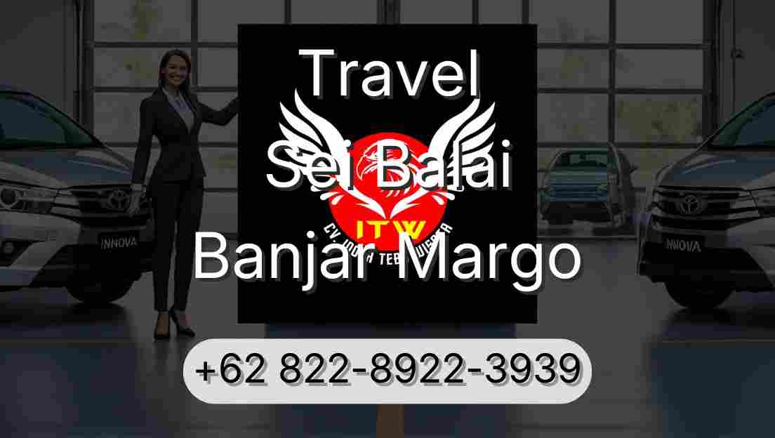 Travel Sei Balai Banjar Margo