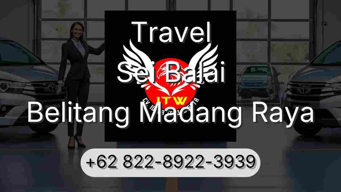Travel Sei Balai Belitang Madang Raya