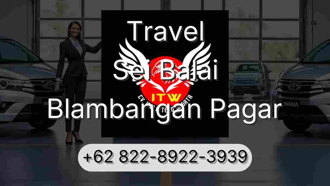 Travel Sei Balai Blambangan Pagar