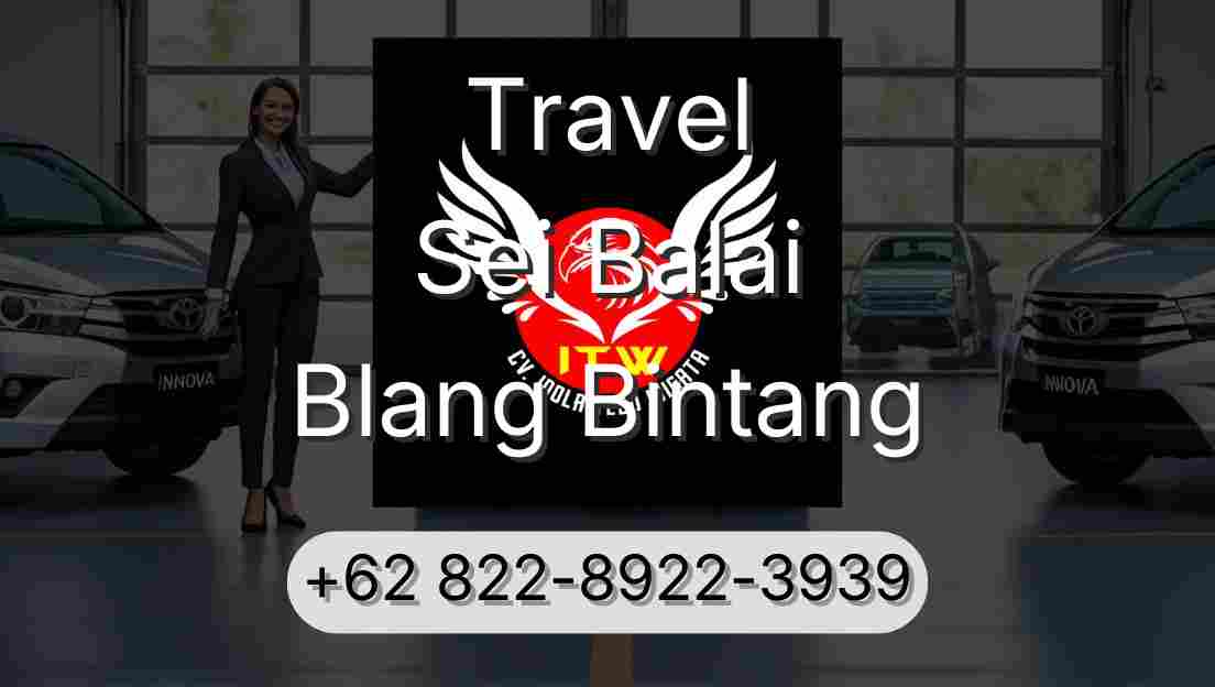 Travel Sei Balai Blang Bintang