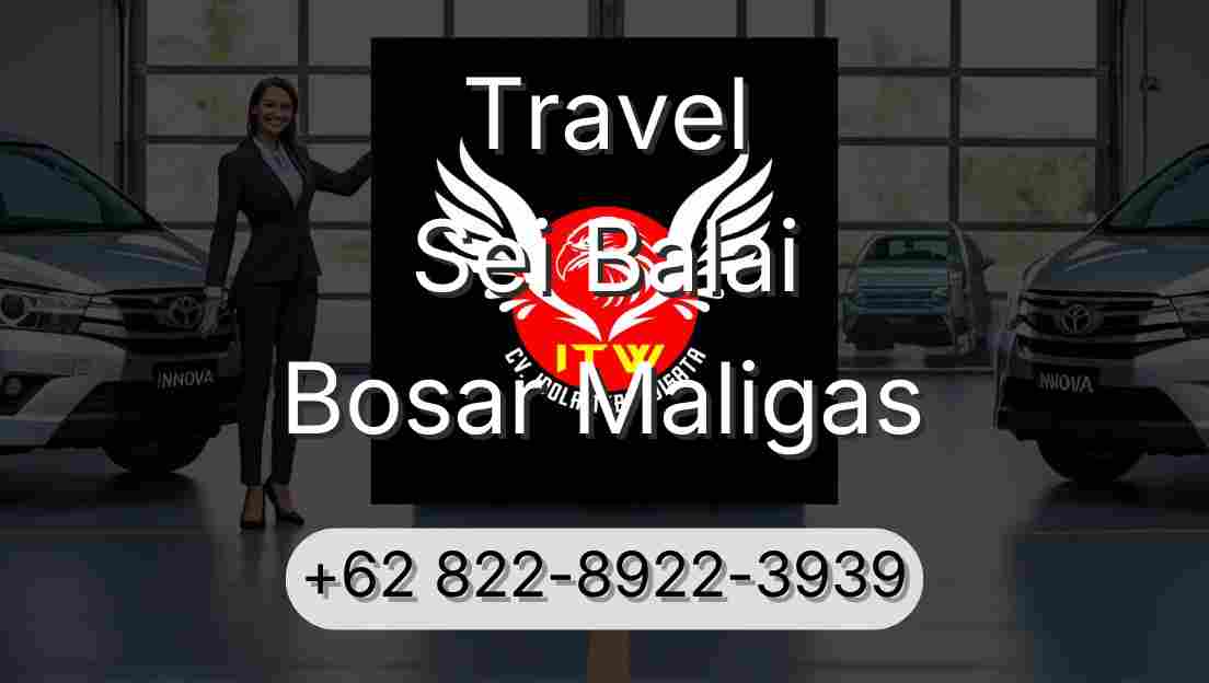 Travel Sei Balai Bosar Maligas