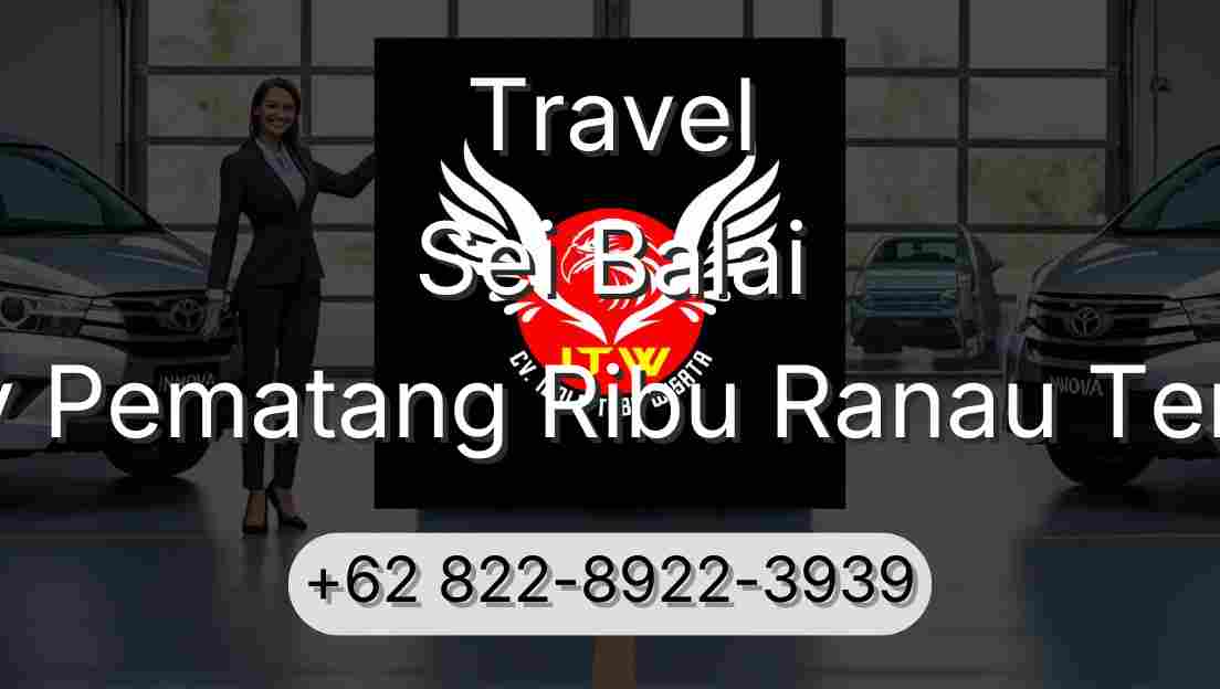 Travel Sei Balai Buay Pematang Ribu Ranau Tengah