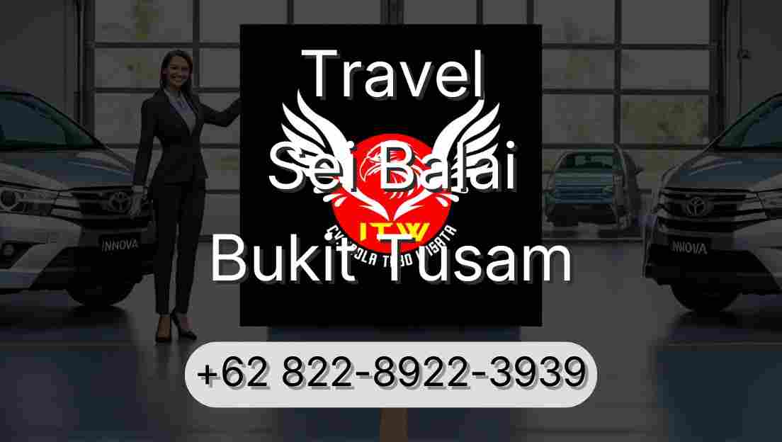 Travel Sei Balai Bukit Tusam