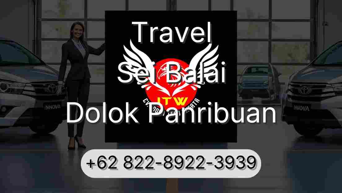 Travel Sei Balai Dolok Panribuan