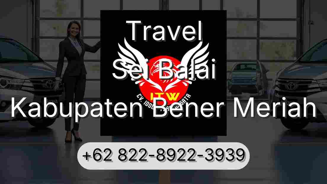 Travel Sei Balai Kabupaten Bener Meriah