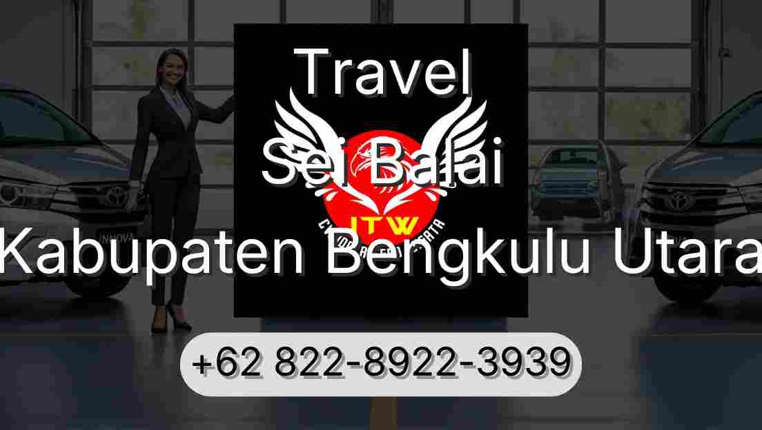 Travel Sei Balai Kabupaten Bengkulu Utara