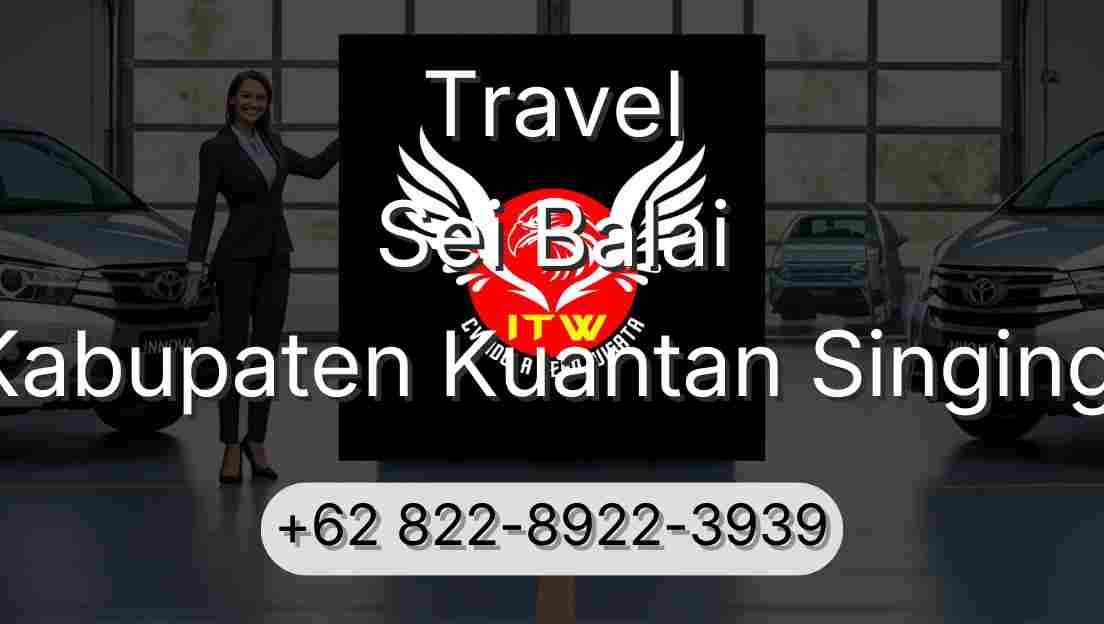 Travel Sei Balai Kabupaten Kuantan Singingi