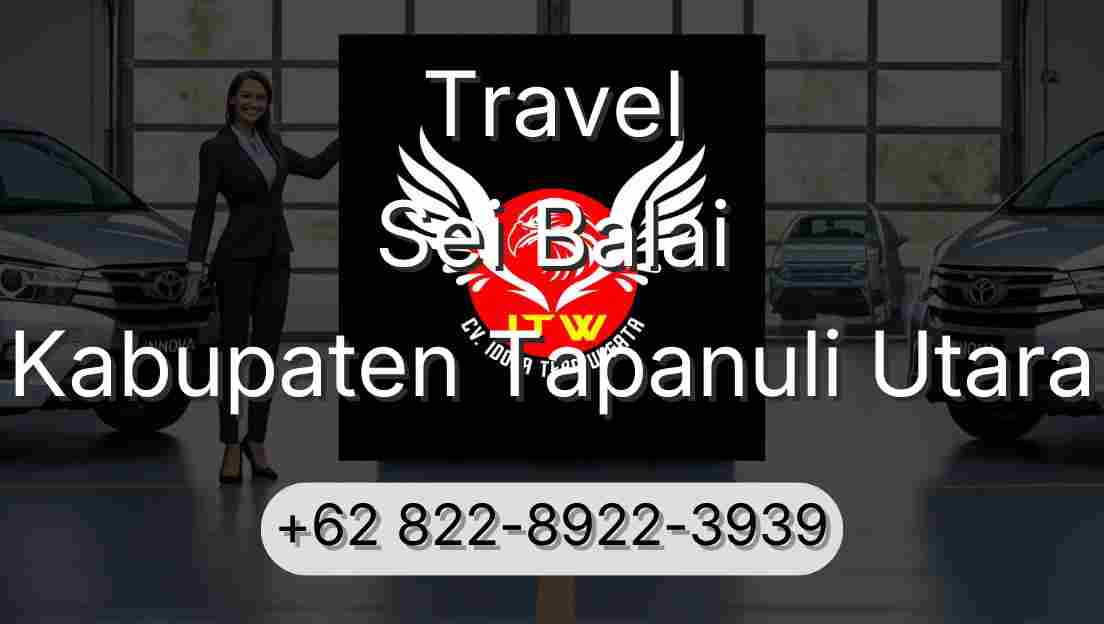 Travel Sei Balai Kabupaten Tapanuli Utara