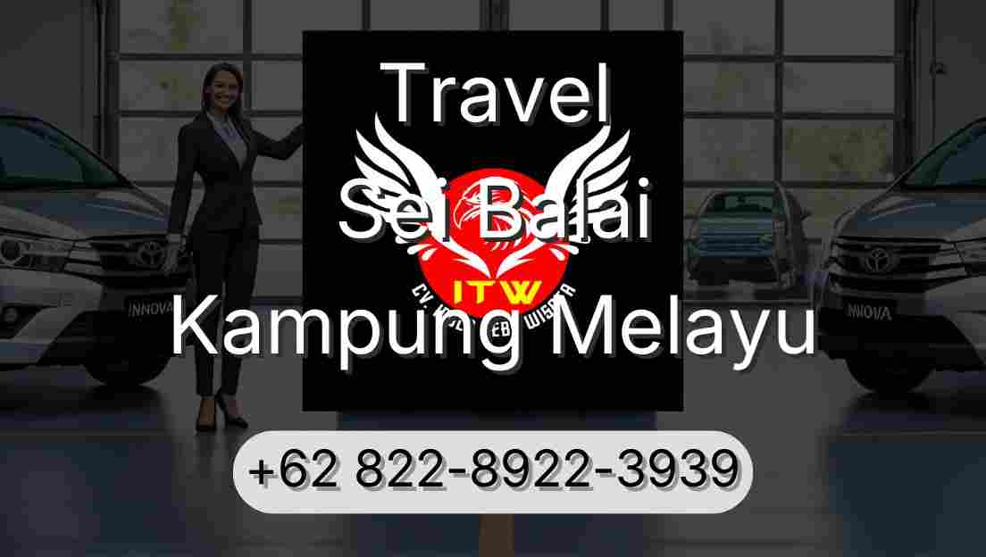 Travel Sei Balai Kampung Melayu