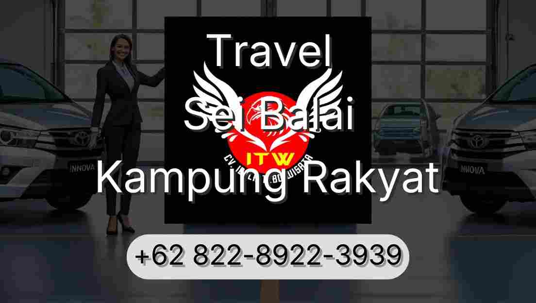 Travel Sei Balai Kampung Rakyat