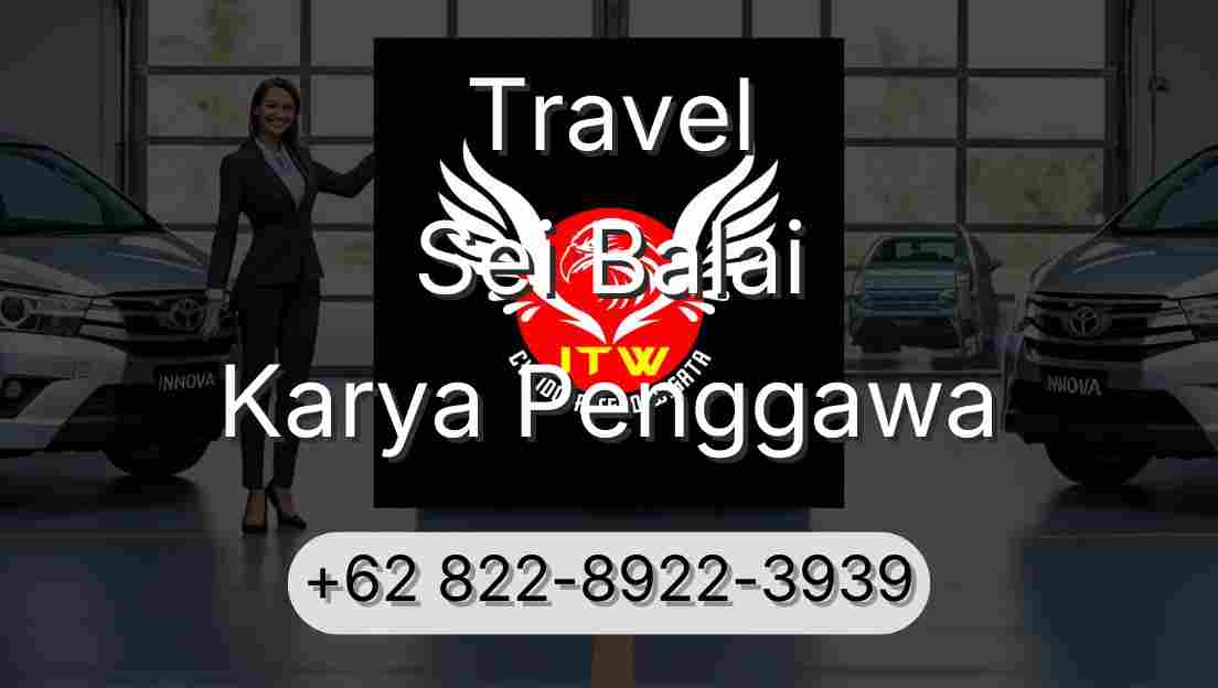 Travel Sei Balai Karya Penggawa